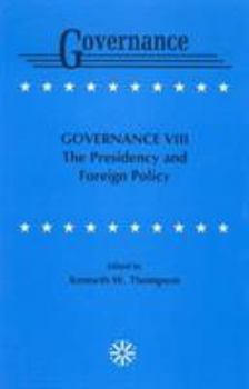 Paperback Governance VIII: The Presidency and Foreign Policy Book