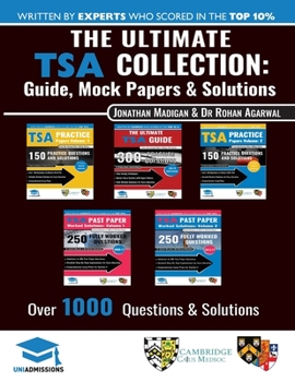 Paperback The Ultimate TSA Collection: 5 Books In One, Over 1050 Practice Questions & Solutions, Includes 6 Mock Papers, Detailed Essay Plans, 2019 Edition, Book