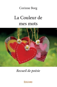 Paperback La Couleur de mes mots: Recueil de poésie [French] Book