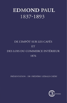 Paperback De l'impôt sur les cafés et des lois du commerce intérieur [French] Book