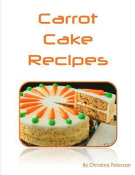 Paperback Carrot Cake Recipes: Includes 22 note pages Book