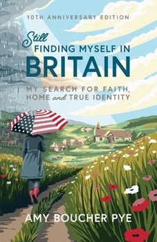 Paperback Still Finding Myself in Britian: My search for faith, home and true identity Book