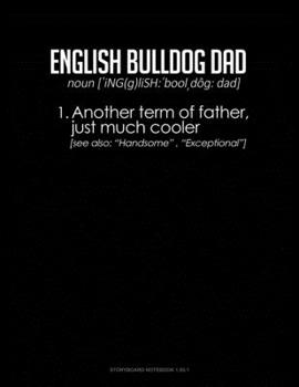 Paperback English Bulldog Dad Definition: Storyboard Notebook 1.85:1 Book