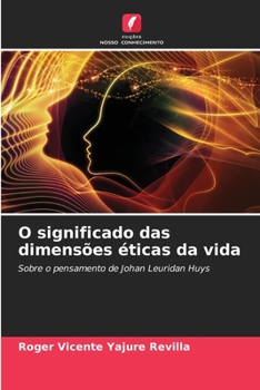 Paperback O significado das dimensões éticas da vida [Portuguese] Book
