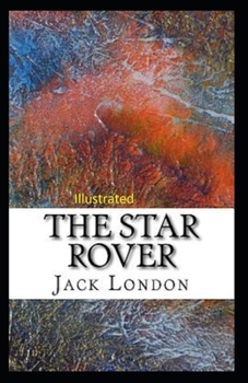 The Star Rover Illustrated