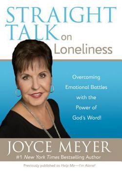 Paperback Straight Talk on Loneliness: Overcoming Emotional Battles with the Power of God's Word! Book
