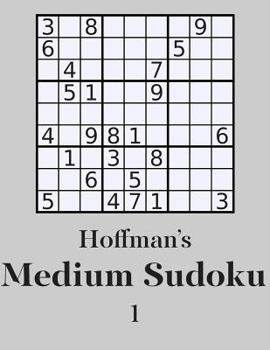 Paperback Hoffman's Medium Sudoku 1: 250 Fun Puzzles Book