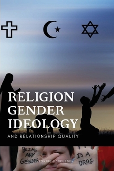 Paperback Religion, Gender Ideology, and Relationship Quality Book