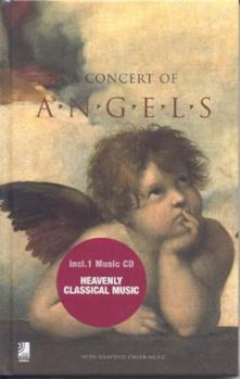 Hardcover A Concert of Angels Mini: Music from J.S. Bach to Gustav Mahler [With CD] Book