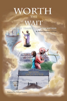 Worth The Wait: Tragedy Transition Redemption