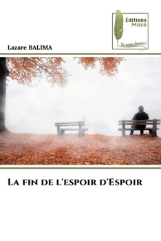 Paperback La fin de l'espoir d'Espoir [French] Book