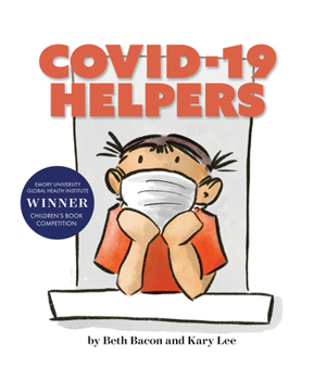 Paperback Covid-19 Helpers: A Story for Kids about the Coronavirus and the People Helping During the 2020 Pandemic Book