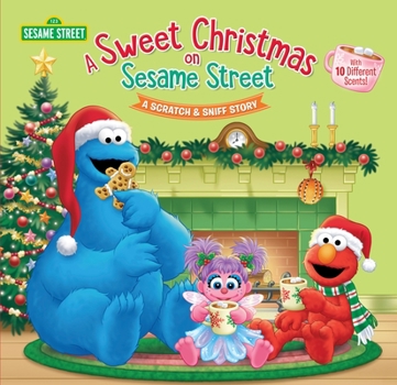 Hardcover A Sweet Christmas on Sesame Street (Sesame Street): A Scratch & Sniff Story Book