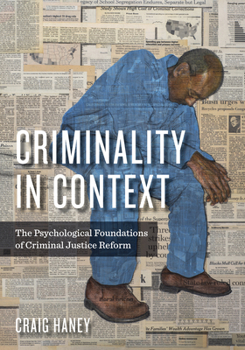 Paperback Criminality in Context: The Psychological Foundations of Criminal Justice Reform Book