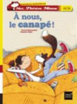 A nous, le canapé ! - Book #4 of the Moi, Thérèse Miaou