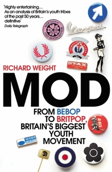 Paperback Mod: From Bebop to Britpop, Britain's Biggest Youth Movement Book