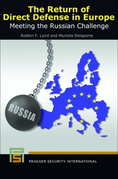 Hardcover The Return of Direct Defense in Europe: Meeting the Russian Challenge Book