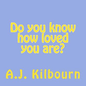 Paperback Do you know how loved you are? Book