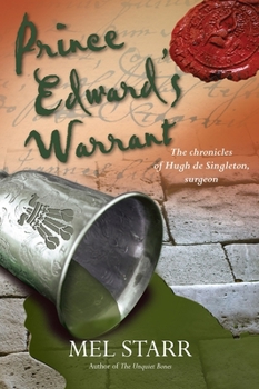 Prince Edward's Warrant - Book #11 of the Chronicles of Hugh de Singleton, Surgeon