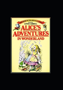 Paperback Alice's Adventures in Wonderland Illustrated Book