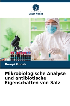 Paperback Mikrobiologische Analyse und antibiotische Eigenschaften von Salz [German] Book