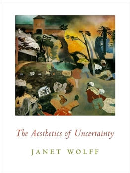 Hardcover The Aesthetics of Uncertainty Book