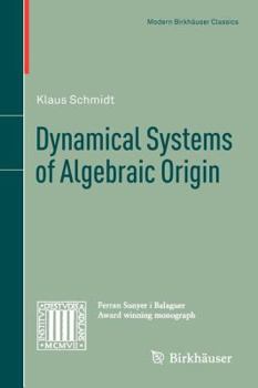 Paperback Dynamical Systems of Algebraic Origin Book