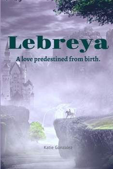 Paperback Lebreya: A Love Predestined from Birth Book