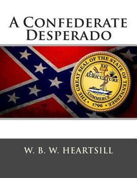 Paperback A Confederate Desperado Book