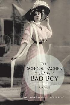 Paperback The Schoolteacher and the Bad Boy Book