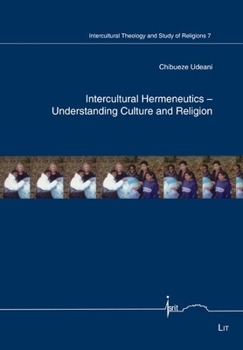 Paperback Intercultural Hermeneutics - Understanding Culture and Religion Book