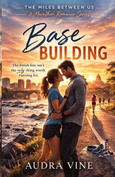 Paperback Base Building: Book One of The Miles Between Us Book