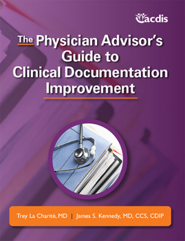 Paperback The Physician Advisor’s Guide to Clinical Documentation Improvement Book