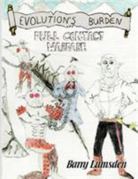 Paperback Evolution's Burden: Full Contact Warfare Book