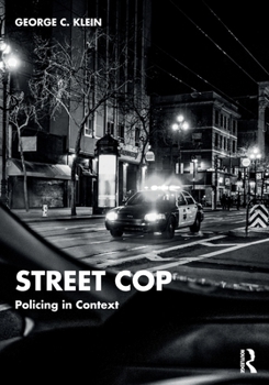 Paperback Street Cop: Policing in Context Book