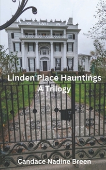 Paperback Linden Place Hauntings: A Trilogy Book