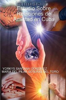 Paperback Estudio Sobre Relaciones de Amistad en Cuba [Spanish] Book