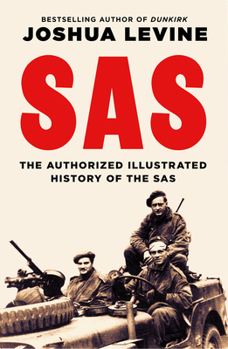 Hardcover SAS: The Authorized Illustrated History of the SAS Book