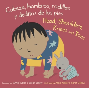 Board book Cabeza, Hombros, Rodillas y Deditos de los Pies/Head, Shoulders, Knees And Toes [Spanish] Book