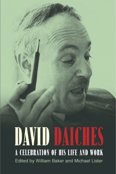 Hardcover David Daiches: A Celebration of His Life and Work Book