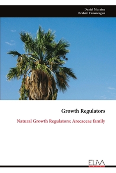 Paperback Growth Regulators: Natural Growth Regulators: Arecaceae family Book