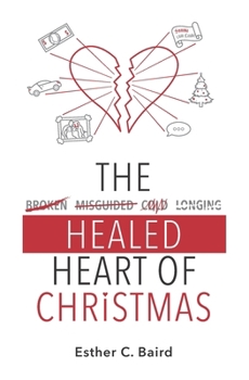 Paperback The Healed Heart of Christmas Book
