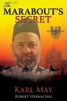Paperback The Marabout's Secret: The Hussar’s Love Book 2 Book