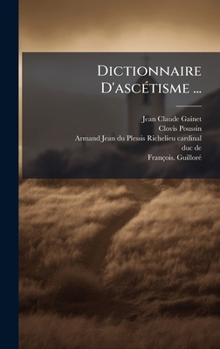 Hardcover Dictionnaire D'ascÃ(c)tisme ... [French] Book