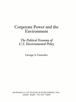 Paperback Corporate Power and the Environment: The Political Economy of U.S. Environmental Policy Book