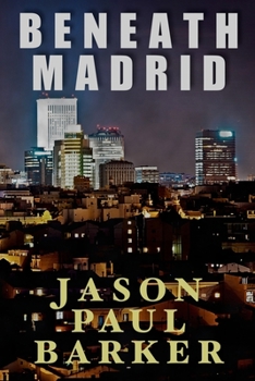 Paperback Beneath Madrid Book