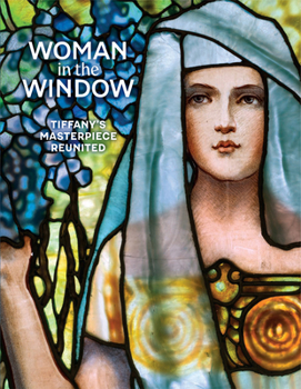 Woman in the Window: Tiffany's Masterpiece Reunited