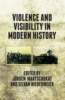 Paperback Violence and Visibility in Modern History Book