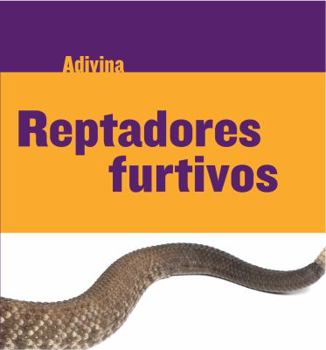 Reptadores Furtivos (Slinky Sliders): Serpiente de Cascabel - Book  of the Adivina