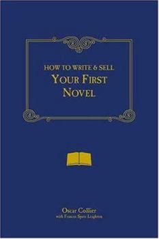 Paperback How to Write & Sell Your First Novel Book